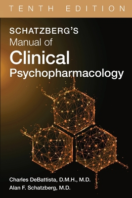 Schatzberg's Manual of Clinical Psychopharmacology 1615375341 Book Cover