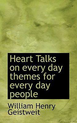 Heart Talks on Every Day Themes for Every Day P... 1115792105 Book Cover