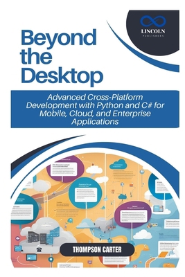Beyond the Desktop: Mastering Cross-Platform Ap... B0DYYQQHKW Book Cover