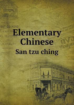 Elementary Chinese San tzu ching 5518711956 Book Cover