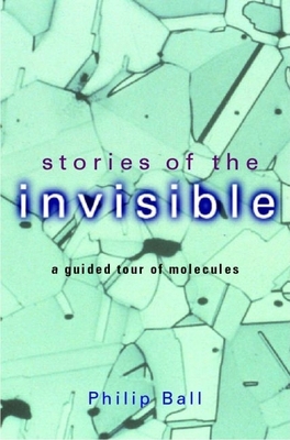 Stories of the Invisible: A Guided Tour of Mole... 0192802143 Book Cover
