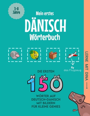 Mein erstes Dänisch Wörterbuch: Die ersten 150 ... [German] B0DRC3437N Book Cover