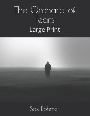 The Orchard of Tears: Large Print 1079085432 Book Cover