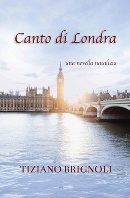 Canto di Londra [Italian] B08J1XBK5D Book Cover