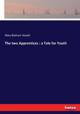 The two Apprentices: a Tale for Youth 3337024440 Book Cover