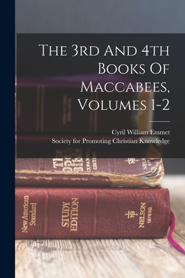 The 3rd And 4th Books Of Maccabees, Volumes 1-2 1015953107 Book Cover