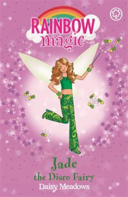 Jade the Disco Fairy. by Daisy Meadows 1846164915 Book Cover