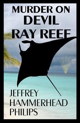 Murder on Devil Ray Reef 1466255145 Book Cover