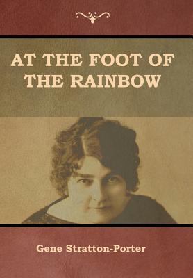 At the Foot of the Rainbow 1644390817 Book Cover