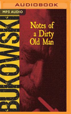 Notes of a Dirty Old Man 1543685307 Book Cover