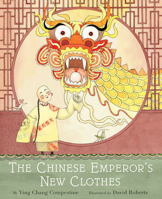 The Chinese Emperor's New Clothes: A Picture Book 1419725424 Book Cover