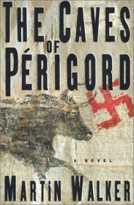 The Caves of Perigord: A Novel 0743222849 Book Cover