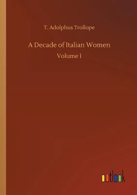 A Decade of Italian Women 3732636208 Book Cover