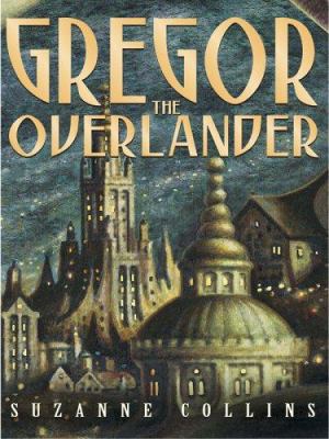 Gregor the Overlander [Large Print] 0786280859 Book Cover