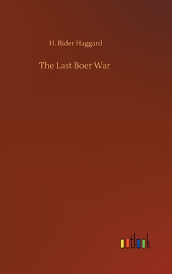 The Last Boer War 3752393599 Book Cover