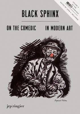 Black Sphinx: On the Comedic in Modern Art: Soc... 3905770962 Book Cover