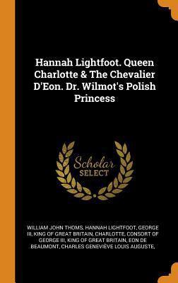 Hannah Lightfoot. Queen Charlotte & the Chevali... 0343651726 Book Cover