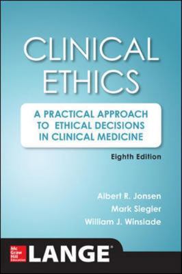 Clinical Ethics, 8th Edition: A Practical Appro... 0071845062 Book Cover