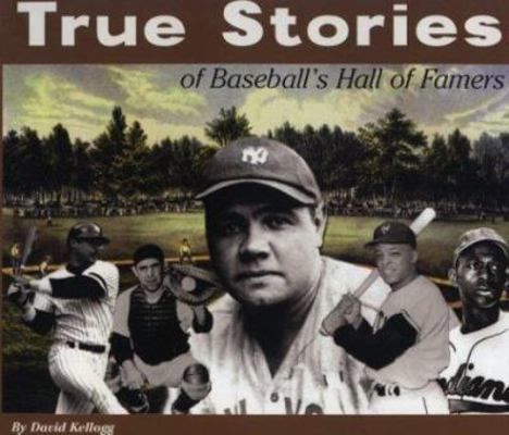 True Stories: Baseball 0912517417 Book Cover