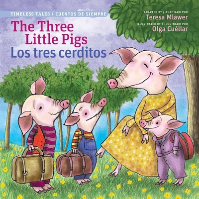 Three Little Pigs / Los Tres Cerditos (Timeless... [Multiple languages] 0988325349 Book Cover