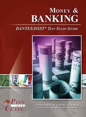 Money and Banking DANTES / DSST Test Study Guide B0C5GLXB56 Book Cover
