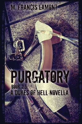 Dukes of Hell: Purgatory 1777574331 Book Cover