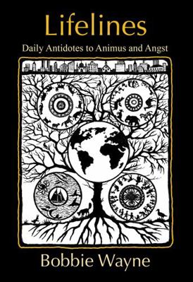 Hardcover Lifelines : 365 Daily Antidotes to Anxiety, Animus, and Apathy Book