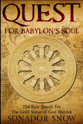Quest For Babylon's Soul 1715653149 Book Cover