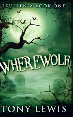 Wherewolf (Skullenia Book 1) 1715513983 Book Cover
