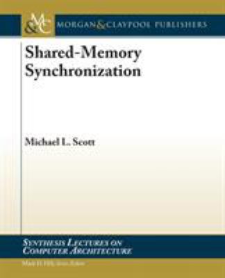 Shared-Memory Synchronization 160845956X Book Cover