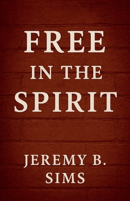 Free In the Spirit B0FT77MRP8 Book Cover
