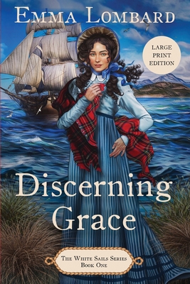 Discerning Grace (The White Sails Series Book 1) [Large Print] 0645105813 Book Cover