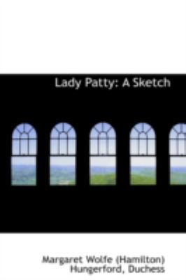 Lady Patty: A Sketch 1113065311 Book Cover