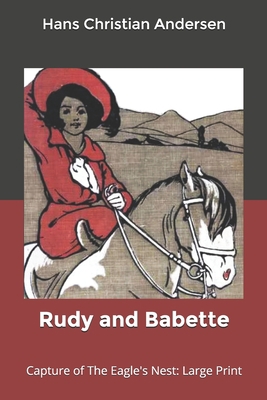 Rudy and Babette: Capture of The Eagle's Nest: ... B084NYPSGR Book Cover