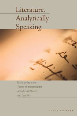 Literature, Analytically Speaking: Explorations... 0292721781 Book Cover