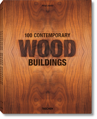 100 Contemporary Wood Buildings 3836542811 Book Cover