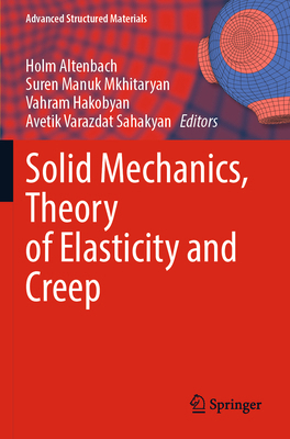 Solid Mechanics, Theory of Elasticity and Creep 3031185668 Book Cover