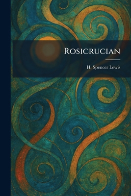 Rosicrucian 1025962532 Book Cover