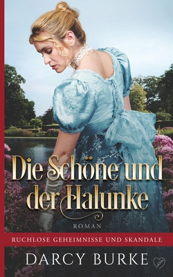 Die Schöne und der Halunke [German] 1637260733 Book Cover