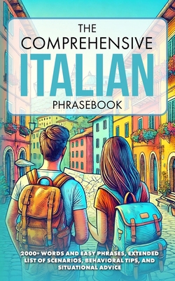The Comprehensive Italian Phrasebook: 2000+ Wor... B0DSFLX67D Book Cover