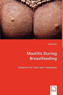 Mastitis During Breastfeeding 3639048725 Book Cover