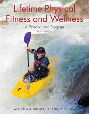 Lifetime Physical Fitness and Wellness: A Perso... 0495389366 Book Cover