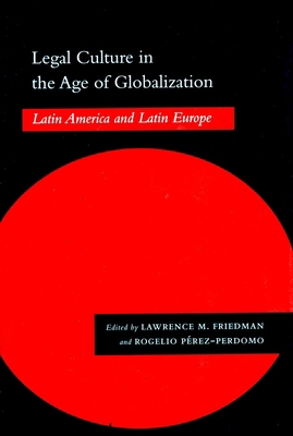 Legal Culture in the Age of Globalization: Lati... 0804746990 Book Cover