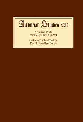 Arthurian Poets: Charles Williams 0859913279 Book Cover