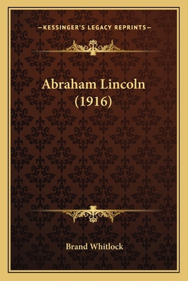 Abraham Lincoln (1916) 1163895822 Book Cover