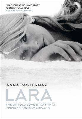 Lara: The Untold Love Story That Inspired Docto... 0008184917 Book Cover