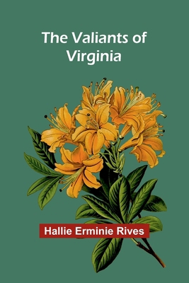 The Valiants of Virginia 9362099276 Book Cover