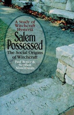 Salem Possessed: The Social Origins of Witchcraft 1567312268 Book Cover