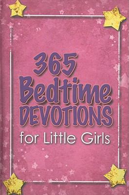 365 Bedtime Devos for Little Girls 1605872342 Book Cover