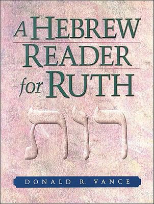 A Hebrew Reader for Ruth 0801047935 Book Cover